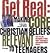 Get Real: Making Core Christian Beliefs Relevant to Teenagers