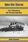 Into the Storm: A U.S. Marine in the Persian Gulf War