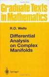 Differential Analysis on Complex Manifolds (Graduate Texts in Mathematics)