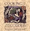 Cooking Like a Goddess: Bringing Seasonal Magic into the Kitchen