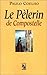 Le Pèlerin De Compostelle