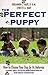 The Perfect Puppy  by Benjamin L. Hart