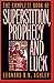 The Complete Book of Superstition, Prophecy, and Luck