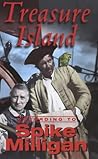 Treasure Island: According To Spike Milligan Treasure Island: According To Spike Milligan