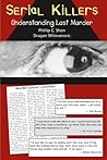 Serial Killers: Understanding Lust Murder (Criminal Justice and Psychology Series)