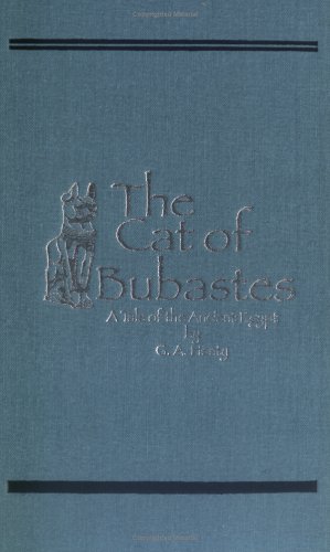 The Cat of Bubastes: A Tale of Ancient Egypt (Hardcover)