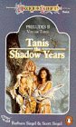 Tanis: The Shadow Years