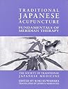 Traditional Japanese Acupuncture: Fundamentals of Meridian Therapy (English and Chinese and Japanese Edition)