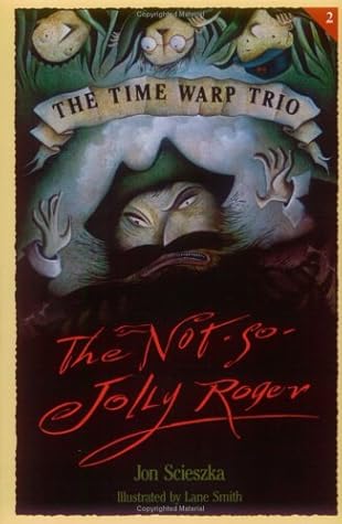 Online Books The Not-So-Jolly Roger (Time Warp Trio #2) Free Download