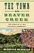 The Town on Beaver Creek: T...