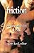 Friction: Best Gay Erotic Fiction: 1998