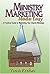 Ministry Marketing Made Easy: A Practical Guide to Marketing Your Church Message