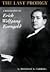 The Last Prodigy: A Biography of Erich Wolfgang Korngold