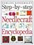 Step-by-step Needlecraft Encyclopedia