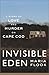 Invisible Eden