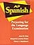 Ap Spanish: Preparing for the Language Examination