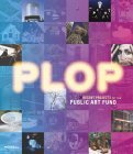 Plop: Recent Projects of the Public Art Fund (Paperback)