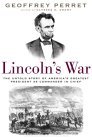 Lincoln's War: Th...