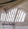 Alvar Aalto: Between Humanism and Materialism