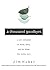 A Thousand Goodbyes: A Son'...