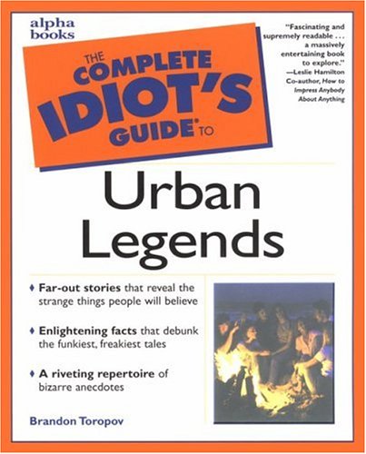 Complete Idiot's Guide to Urban Legends (Paperback)