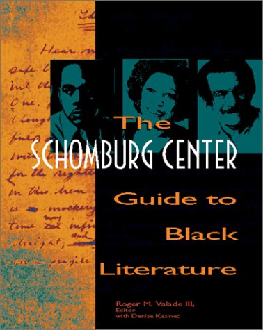 The Schomburg Center Guide to Black Literature: From the Eighteenth Century to the Present (Hardcover)
