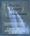 Embracing Recovery from Chemical Dependency: A Personal Recovery Plan (Workbook)