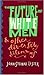 The Future of White Men and...