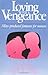 Loving with a Vengeance: Ma...