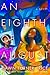An Eighth of August
