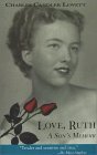 Love, Ruth: A Son's Memoir