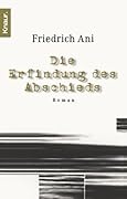 Die Erfindung des Abschieds