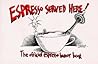Espresso Served Here!