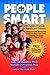 People Smart with Family, Friends & Significant Others: Using the Disc Behavioral Styles Model to Turn Every Personal Encounter Into a Mutual Win