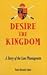 Desire the Kingdom by Paula Simonds Zabka
