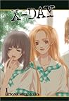 X-Day, Volume 1 by Setona Mizushiro X-Day, Volume 1 by Setona Mizushiro