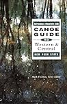 The Adirondack Mountain Club Canoe Guide to Western and Centr... by Mark Freeman