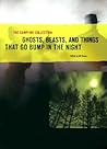 The Campfire Collection: Ghosts, Beasts, and Things That Go Bump in the Night The Campfire Collection: Ghosts, Beasts, and Things That Go Bump in the Night