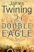 The Double Eagle (Tom Kirk, #1)