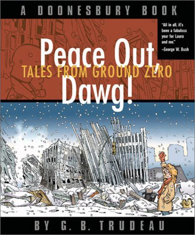 Doonesbury: Peace Out, Dawg! (Paperback)