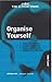 Organise Yourself