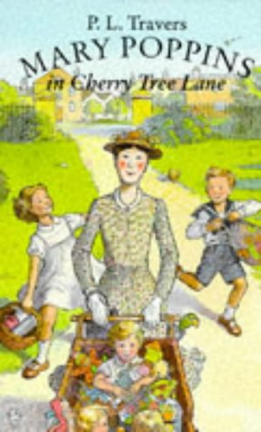 Mary Poppins In Cherry Tree Lane By P L Travers