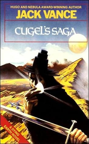 Cugel S Saga The Dying Earth 3 By Jack Vance