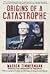 Origins of a Catastrophe by Warren Zimmerman