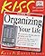 KISS Guide to Organising Your Life (Keep It Simple Guides)