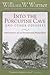 Into the Porcupine Cave and Other Odysseys by William W. Warner