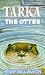 Tarka the Otter by Henry Williamson