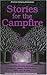 Stories for the Campfire