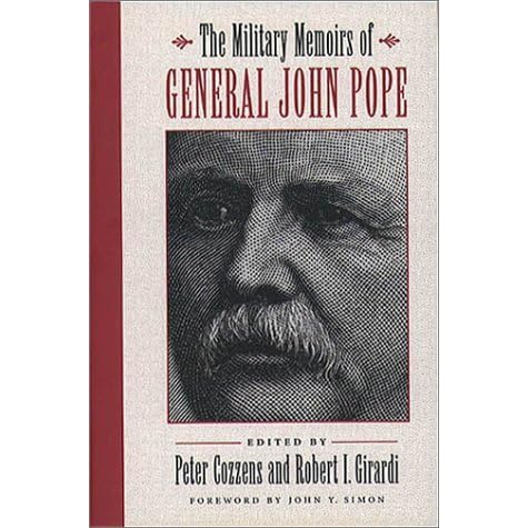 Military Memoirs Of General John Pope By Peter Cozzens