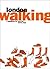 London Walking: A Handbook for Survival